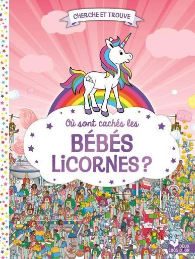 Où sont cachés les bébés licornes ? -  - Deux Coqs d'Or