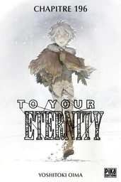 To Your Eternity Chapitre 196-1