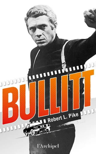 Bullitt - Robert L. Pike - L'Archipel