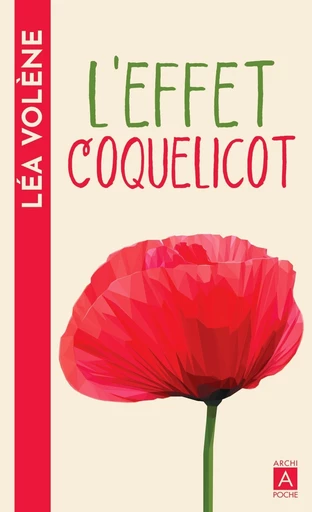 L'effet coquelicot - Léa Volène - L'Archipel