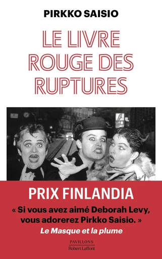 Le livre rouge des ruptures - Pirkko SAISIO - Groupe Robert Laffont