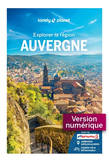 Explorer la région Auvergne 3ed -  LONELY PLANET - edi8