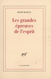 Les grandes épreuves de l'esprit et les innombrables petites