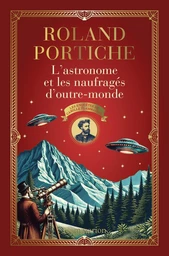 Les enquêtes de Camille Flammarion (Tome 2) - L'Astronome et les Naufragés d'outre-monde