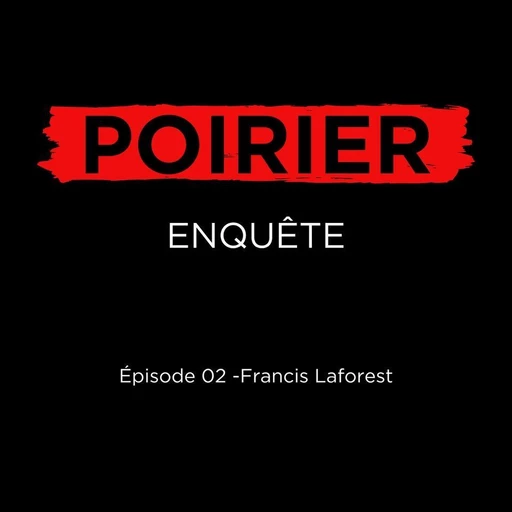 Poirier enquête épisode 02: Francis Laforest - Pierre Couture, Johanne de Bellefeuille - Studio Bulldog