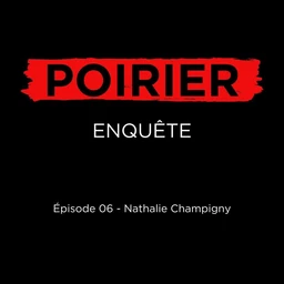 Poirier enquête épisode 06: Nathalie Champigny