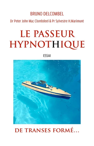 Le Passeur HypnotHique - Bruno Delcombel - Librinova