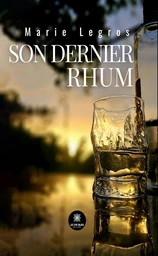 Son dernier rhum