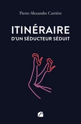 Itinéraire d'un séducteur séduit