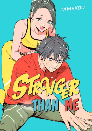 Stronger Than Me -  Tamekou - Akata