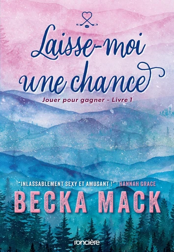 Laisse-moi une chance - e-book - Tome 01 - Becka Mack - Eilean Books