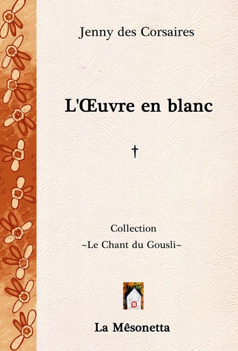 L'Œuvre en blanc - Jenny des Corsaires - Les Éditions de La Mêsonetta