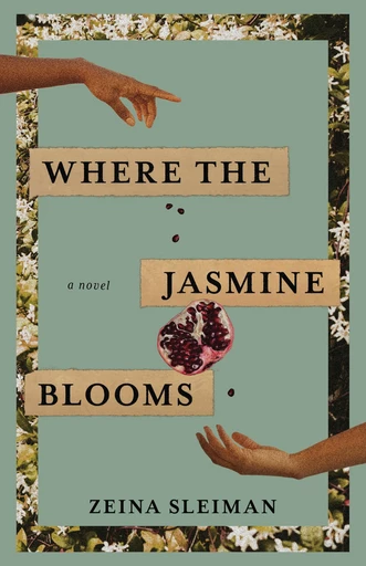 Where the Jasmine Blooms - Zeina Sleiman - Fernwood Publishing