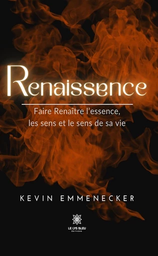 Renaissence - Kevin Emmenecker - Le Lys Bleu Éditions