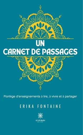 Un carnet de passages - Erika Fontaine - Le Lys Bleu Éditions