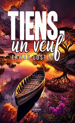 Tiens, un veuf - Erwan Lostec - Le Lys Bleu Éditions