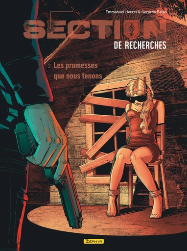 Section de recherches : Gendarmerie nationale - Tome 2 - Les promesses que nous tenons - Emmanuel Herzet - Zéphyr