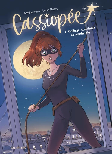 Cassiopée - Tome 1 - Collège, cabrioles et cambriole - Amélie Sarn - Dupuis