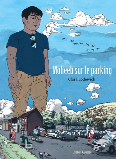 Moheeb sur le parking - Clara Lodewick - Dupuis