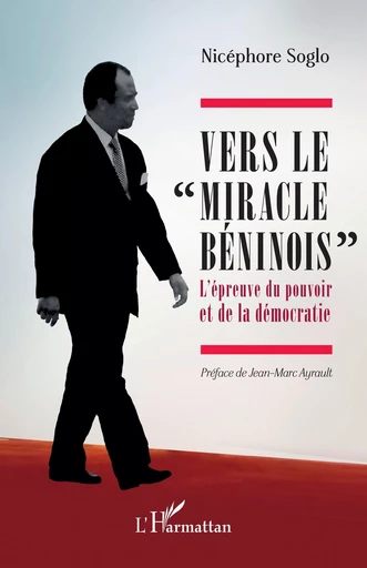 Vers le « miracle béninois » - Nicéphore Soglo - Editions L'Harmattan