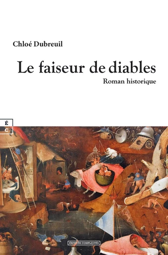 Le faiseur de diables - Chloé Dubreuil - EDITIONS COMPLICITES