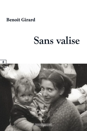 Sans valise - Benoit Girard - EDITIONS COMPLICITES