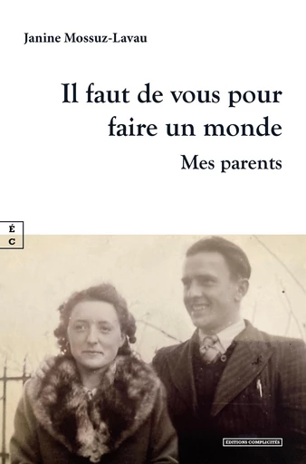 Il faut de vous pour faire un monde - Janine Mossuz-Lavau - EDITIONS COMPLICITES