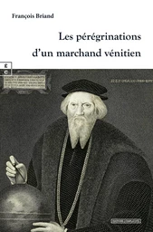 Les pérégrinations d’un marchand vénitien