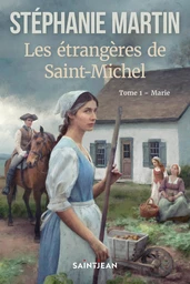 Les étrangères de Saint-Michel, tome 1