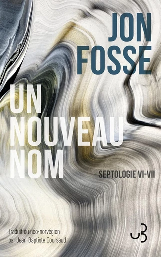 Un nouveau nom - Jon Fosse - Bourgois