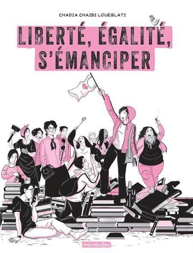 Liberté, égalité, s'émanciper -  - MARAbulles