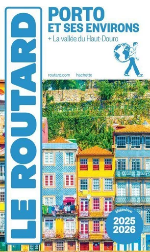 Guide du Routard Porto et ses environs 2025/26 -  Collectif - Hachette Tourisme