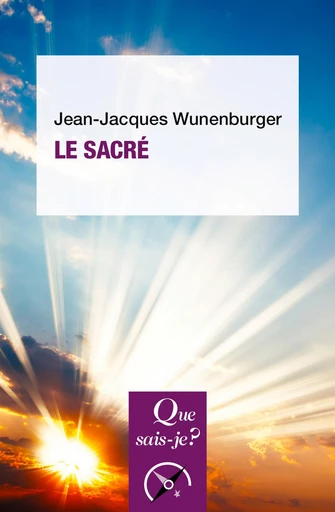 Le Sacré - Jean-Jacques Wunenburger - Humensis