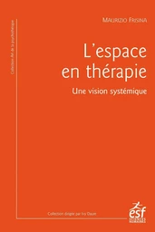 L'espace en thérapie, Une vision systémique