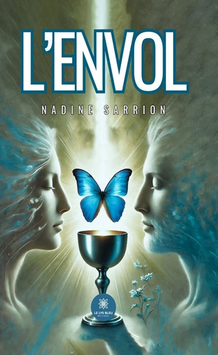 L’envol - Nadine Sarrion - Le Lys Bleu Éditions