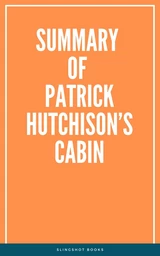 Summary of Patrick Hutchison’s CABIN