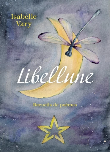 Libellune - Isabelle Vary - Librinova