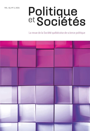 Politique et Sociétés. Vol. 43 No. 2, 2024 - Guillaume Fauvel, Jonathan Durand Folco, Ambre Fourrier, Simon Tremblay-Pépin, Léger Félix Ntienjom Mbohou, Karel J. Leyva, Olivier Jacques*, Amina Mezdour, Typhaine Leclerc, Marie Comeau, Fabien Tremblay, Katerina Sviderska, Loïg Pascual, Omer Moussaly, Siméon Mitropolitski, Christian Jaouich, Antoine Deslauriers - Société québécoise de science politique - Politique et Sociétés