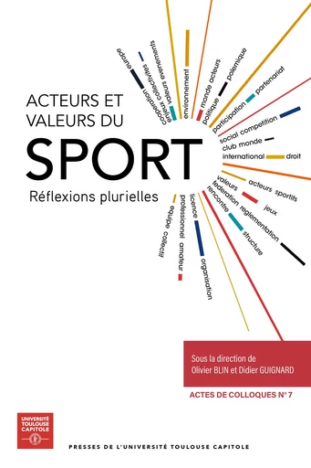 Acteurs et valeurs du sport : réflexions plurielles -  - Presses de l’Université Toulouse Capitole