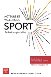 Acteurs et valeurs du sport : réflexions plurielles