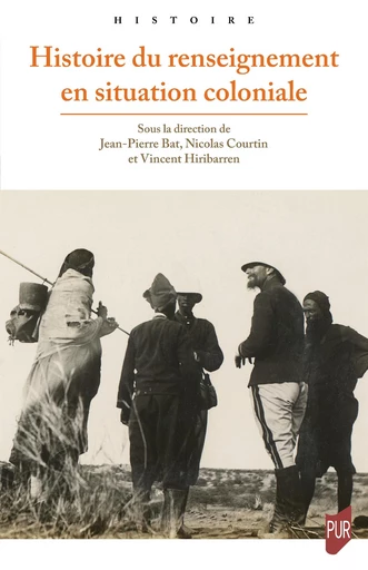 Histoire du renseignement en situation coloniale -  - Presses universitaires de Rennes