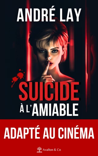 Suicide à l'amiable - André Lay - Avallon & Combe