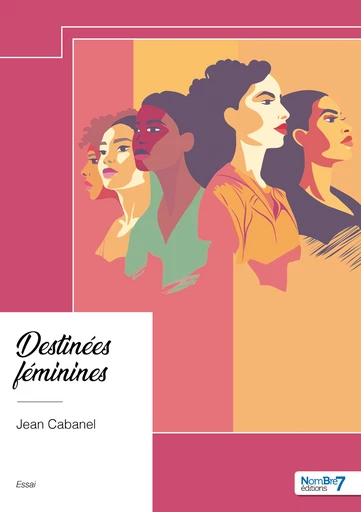 Destinées féminines - Jean Cabanel - Nombre7 Editions