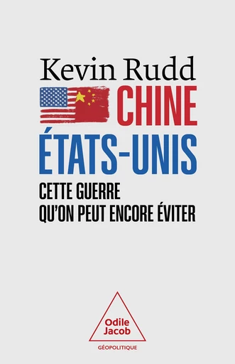 Chine-États-Unis - Kevin Rudd - Odile Jacob