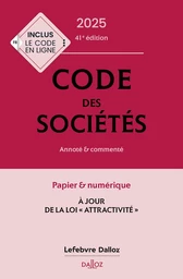 Code des sociétés 2025 41ed - Annoté et commenté