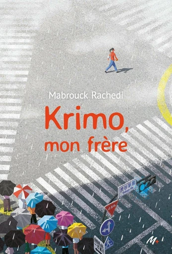 Krimo mon frère - Mabrouck Rachedi - L'école des loisirs