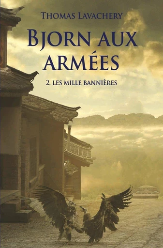 Bjorn aux armées - Tome 2 - Les mille bannières - Thomas Lavachery - L'école des loisirs