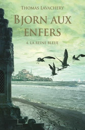 Bjorn aux enfers - Tome 4 - La reine bleue