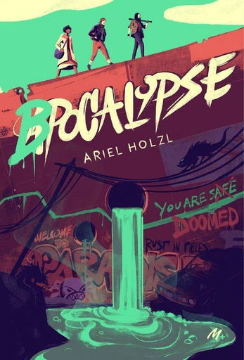 B-pocalypse - Ariel Holzl - L'école des loisirs