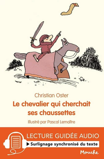 Le chevalier qui cherchait ses chaussettes - Christian Oster - L'école des loisirs